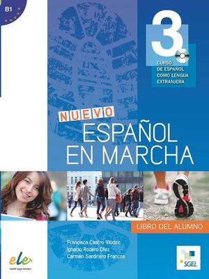 NUEVO ESPAÑOL EN MARCHA 3 -B1- ALUMNO + EJERCICIOS @###LLIBRE DIGITAL-NO PAPER###