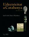 ELECTRICITAT A CATALUNYA, L'. DE 1875 A 1935