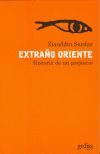 EXTRAÑO ORIENTE HISTORIA DE UN PREJUICIO