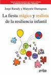FIESTA MAGICA Y REALISTA DE LA RESILIENCIA INFANTIL, LA
