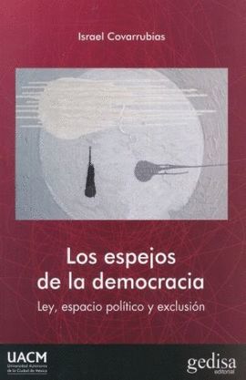 ESPEJOS DE LA DEMOCRACIA, LOS