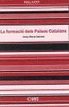 FORMACIÓ DELS PAÍSOS CATALANS, LA