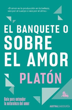 BANQUETE O SOBRE EL AMOR, EL