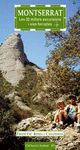 MONTSERRAT -  LES 32 MILLORS EXCURSIONS I VIES FERRADES