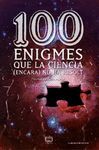 100 ENIGMES QUE LA CIÈNCIA (ENCARA) NO HA RESOLT