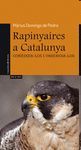 RAPINYAIRES A CATALUNYA