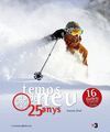 TEMPS DE NEU. 25 ANYS ( 16 FORFETS DE REGAL)