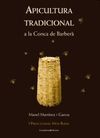 APICULTURA TRADICIONAL A LA CONCA DE BARBERA