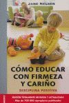 CÓMO EDUCAR CON FIRMEZA Y CARIÑO