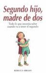 SEGUNDO HIJO, MADRE DE DOS