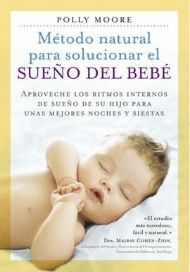 MÉTODO NATURAL PARA SOLUCIONAR EL SUEÑO DEL BEBÉ