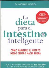 DIETA PARA EL INTESTINO INTELIGENTE, LA