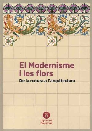 MODERNISME I LES FLORS, EL