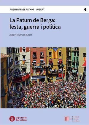 LA PATUM DE BERGA : FESTA, GUERRA I POLÍTICA