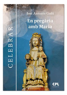 EN PREGÀRIA AMB MARIA