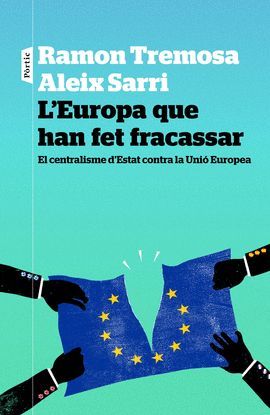 EUROPA QUE HAN FET FRACASSAR, L'