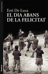 DIA ABANS DE LA FELICITAT, EL