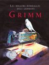 MILLORS RONDALLES DELS GERMANS GRIMM, LES