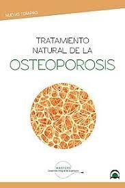 TRATAMIENTO NATURAL DE LA OSTEOPOROSIS