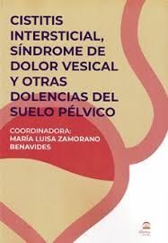 CISTITIS INTERSTICIAL, SÍNDROME DEL DOLOR VESICAL Y OTRAS SOLENCIAS DEL SUELO PELVICO