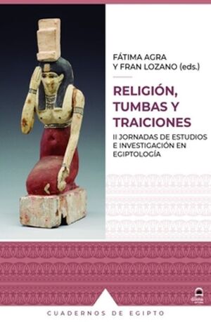 RELIGIÓN, TUMBAS Y TRAICIONES