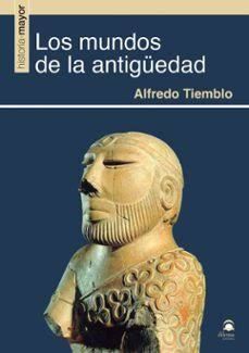 MUNDOS DE LA ANTIGÜEDAD, LOS