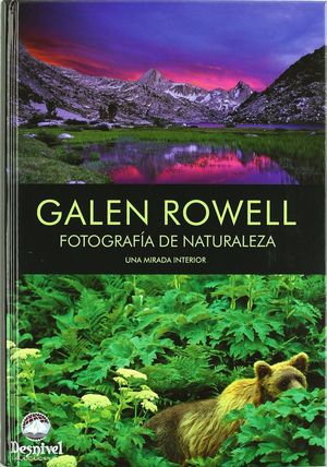 GALEN ROWELL - FOTOGRAFIA DE NATURALEZA