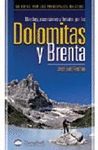 MARCHAS ASCENSIONES Y FERRATAS POR LAS DOLOMITAS Y BRENTA