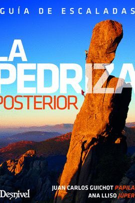 PEDRIZA POSTERIOR, LA. GUÍA DE ESCALADAS