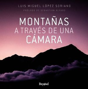 MONTAÑAS A TRAVÉS DE UNA CÁMARA