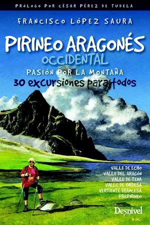 PIRINEO ARAGONÉS OCCIDENTAL: PASIÓN POR LA MONTAÑA