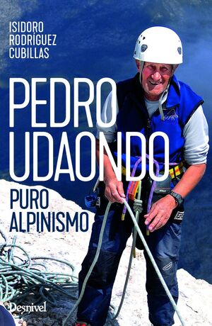 PEDRO UDAONDO, PURO ALPINISMO