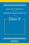DSM-5 - GUÍA DE CONSULTA DE LOS CRITERIOS DIAGNÓSTICOS DEL DSM-5