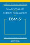 DSM-5 - GUÍA DE CONSULTA DE LOS CRITERIOS DIAGNÓSTICOS DEL DSM-5