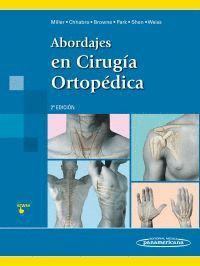 ABORDAJES EN CIRUGÍA ORTOPÉDICA (2 ED.)
