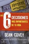 6 DECISIONES MÁS IMPORTANTES DE TU VIDA, LAS