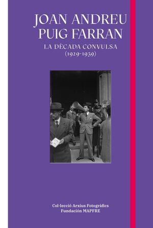 JOAN ANDREU PUIG FARRAN: LA DÉCADA CONSULSA 1924-1936