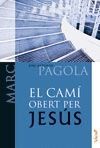 CAMÍ OBERT PER JESÚS, EL - MARC