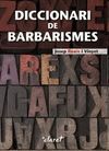 DICCIONARI DE BARBARISMES