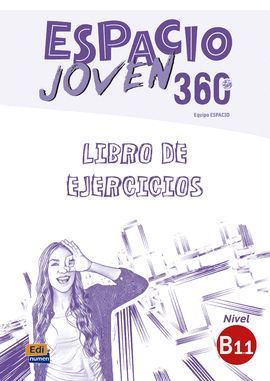 ESPACIO JOVEN 360º – NIVEL B1.1 LIBRO DE EJERCICIOS