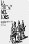 CIUTAT DEL BORN, LA