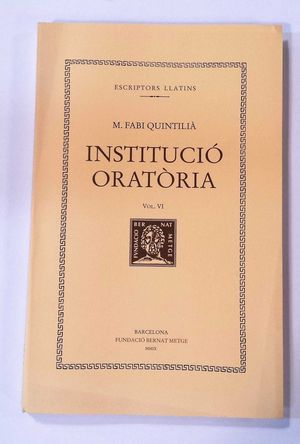 INSTITUCIÓ ORATÒRIA, VOLUM VI (DOBLE TEXT/RUSTICA)