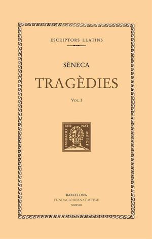 TRAGÈDIES, VOL I. HÈRCULES (DOBLE TEXT/RÚSTICA)