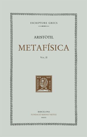 METAFÍSICA VOL. II LLIBRES VIII - XIV (DOBLE TEXT/RÚSTICA)