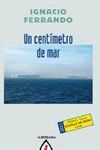 CENTIMETRO DE MAR, UN