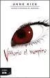 VITTORIO EL VAMPIRO (NUEVAS HISTORIAS DE VAMPIROS 2)