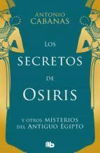 SECRETOS DE OSIRIS Y OTROS MISTERIOS DEL ANTIGUO EGIPTO, LOS