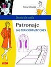 PATRONAJE - LAS TRANSFORMACIONES