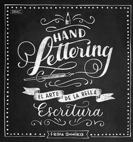 HANDLETTERING - EL ARTE DE LA BELLA ESCRITURA