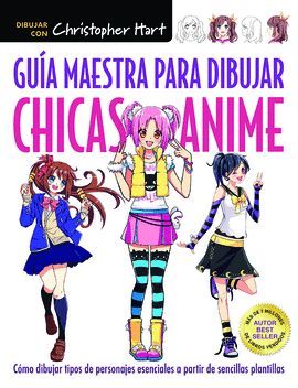 GUÍA MAESTRA PARA DIBUJAR CHICAS ANIME